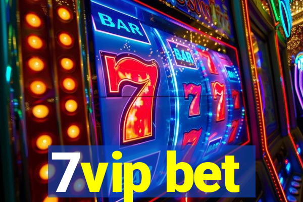 7vip bet